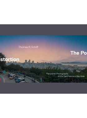 预订 Poetics Of Distortion, The: Panoramic Photographs of the San Francisco Bay Area 扭曲的诗学：旧金山湾区全景照片: 978