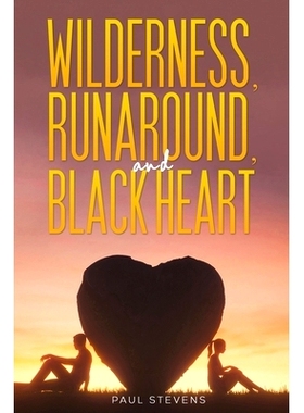 预订 Wilderness, Runaround, and Black Heart: 9781398488403