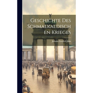 Schmalkaldischen 预订 Geschichte Des 9781020438011 Krieges