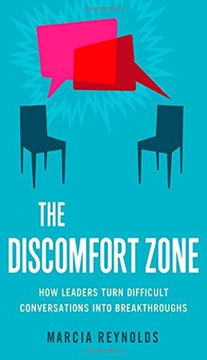 【预售】The Discomfort Zone: How Leaders Turn Difficult Conversations Into Breakthroughs