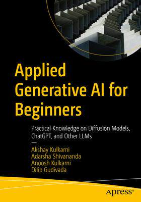 [预订]Applied Generative AI for Beginners 9781484299937