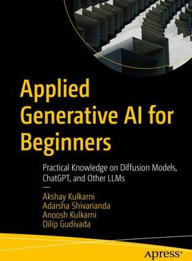 [预订]Applied Generative AI for Beginners 9781484299937