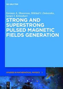 and Superstrong Generation 预订 9783110251913 Fields Strong Magnetic Pulsed