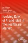[预订]Evolving Role of AI and IoMT in the Healthcare Market