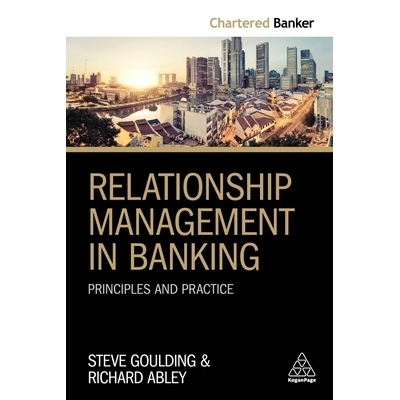预订 Relationship Management in Banking: Principles and Practice 银行关系管理：原理与实践: 9780749482831