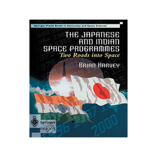 预订 The Japanese and Indian Space Programmes: Two Roads Into Space