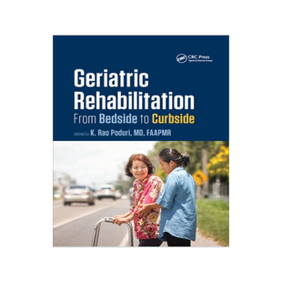 [预订]Geriatric Rehabilitation: From Bedside to Curbside 9780367868802