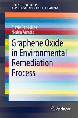 【预订】Graphene Oxide in Environmental Remediation Process