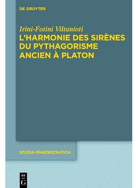 预订 L’harmonie des Sirènes du pythagorisme ancien à Platon: 9781501510861