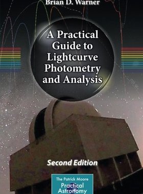 【预订】A Practical Guide to Lightcurve Photometry and Analysis