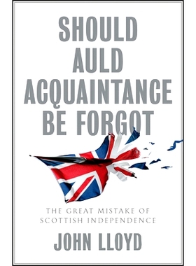 预订 Should Auld Acquaintance Be Forgot - the Great Mistake of Scottish Independence: The Great Mistake of Scottish Inde