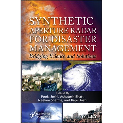 预订 Synthetic Aperture Radar for Disaster Management Bridging Science and Solutions 用于灾害管理的合成孔径雷达:连接科
