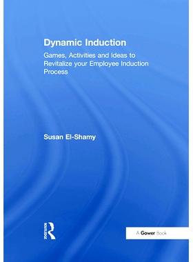 预订 Dynamic Induction: Games, Activities and Ideas to Revitalize your Employee Induction Process 动态感应：重振员工入职