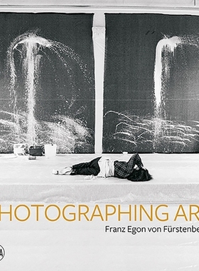预订 Photographing Art: Franz Egon von Fürstenberg 弗兰茨·埃贡·冯·弗斯腾伯格：摄影艺术: 9788857246925