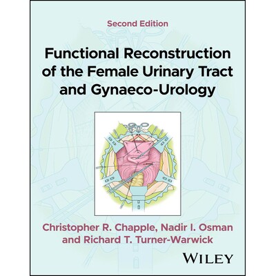 预订 Functional Reconstruction of the Urinary Tract and Gynaeco-Urology 尿路功能重建和泌尿妇科 第2版 9781119839873