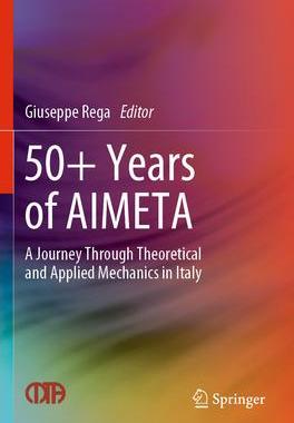 [预订]50+ Years of Aimeta: A Journey Through Theoretical and Applied Mechanics in Italy 9783030941970