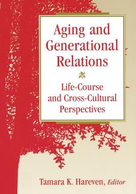 预订 Aging and Generational Relations over the Life-Course