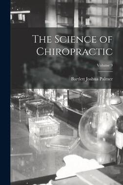 [预订]The Science of Chiropractic; Volume 9 9781016035552
