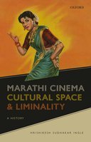 【预订】Marathi Cinema, Cultural Space, and Liminality 9780192859785