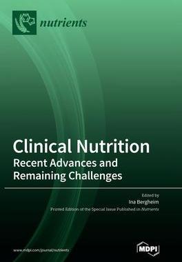 [预订]Clinical Nutrition: Recent Advances and Remaining Challenges 9783036548395