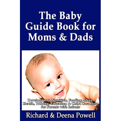 预订 The Baby Guide Book for Moms & Dads: Development, Nutrition, Feeding, Sleep, Health, Talking, Education & Child Car