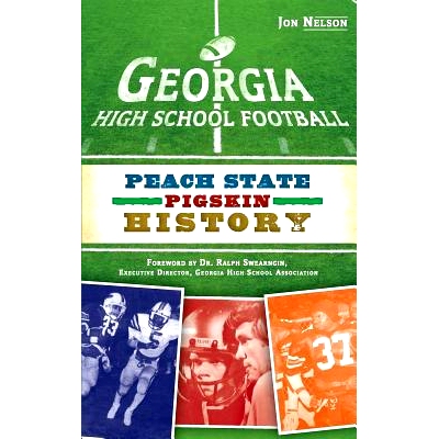 预订 Georgia High School Football: Peach State Pigskin History: 9781540230331
