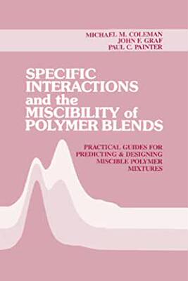 【预订】Specific Interactions and the Miscibility of Polymer Blends