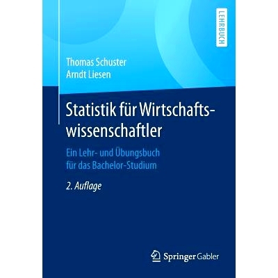 预订 Statistik für Wirtschaftswissenschaftler: Ein Lehr- und Übungsbuch für das Bachelor-Studium: 9783662498354