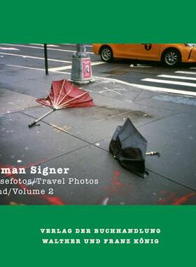 [预订]Roman Signer: Travel Photos 1991–2022 9783753304939