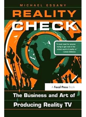 预订 Reality Check: The Business and Art of Producing Reality TV 现实检查：电视制作的商业和艺术: 9781138148314