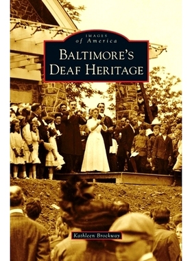 预订 Baltimore’s Deaf Heritage: 9781531673345