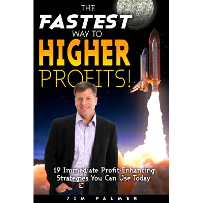 预订 The Fastest Way to Higher Profits: 19 Immediate Profit-Enhancing Strategies You Can Use Today: 9781532842108