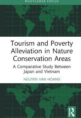 预订 Tourism and Poverty Alleviation in Nature Conservation Areas: A Comparative Study Between Japan and Vietnam