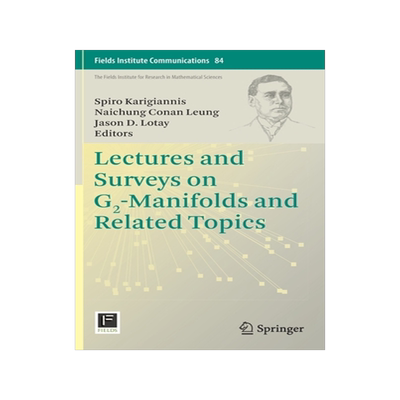 预订 Lectures and Surveys on G2-Manifolds and Related Topics