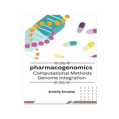 [预订]Pharmacogenomics: Computational Methods, Genome Integration 9781864905328
