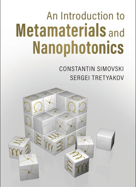 【预订】An Introduction to Metamaterials and Nanophotonics