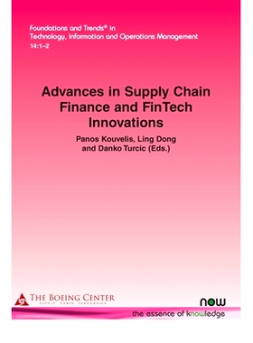 预订 Advances in Supply Chain Finance and FinTech Innovations 供应链金融和金融科技创新的进步: 9781680837223