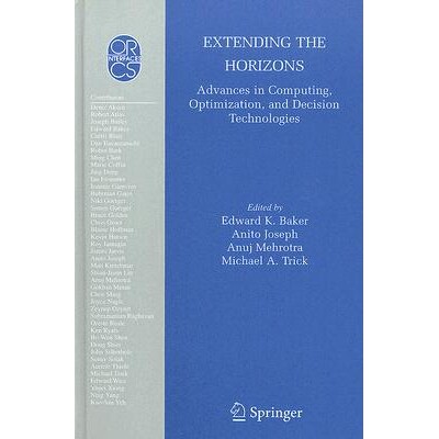 预订 Extending the Horizons: Advances in Computing, Optimization, and Decision Technologies 扩展视野:计算,优化与决策技术