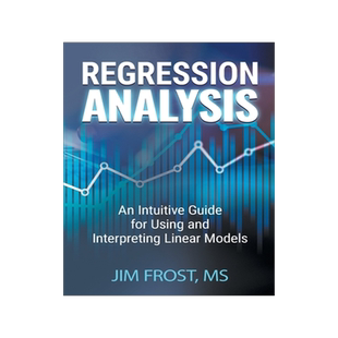 预订 Regression Analysis: An Intuitive Guide for Using and Interpreting Linear Models
