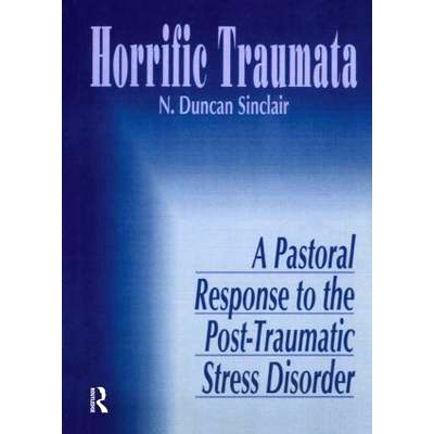预订 Horrific Traumata: A Pastoral Response to the Post-Traumatic Stress Disorder: 9781560242949