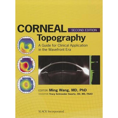 预订 Corneal Topography A Guide for Clinical Application in Wavefront Era 角膜地形图：波前时代的临床应用指南 97815564297