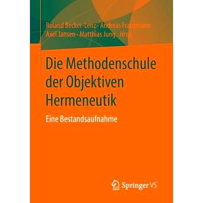 预订 Die Methodenschule der Objektiven Hermeneutik: Eine Bestandsaufnahme: 9783658007676