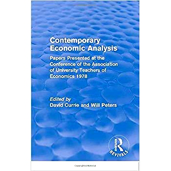 预订 Contemporary Economic Analysis (Routledge Revivals): Papers Presented at the Conference of the Association of Unive