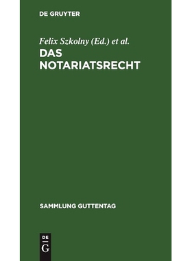 预订 Das Notariatsrecht: Unter besonderer Berücksichtigung des materiellen Rechts und des Steuer- und Stempelrechts: 97