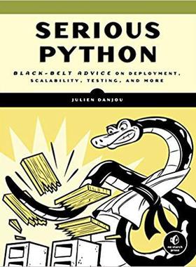 【预订】Serious Python: Black-Belt Advice on Deployment, Scalability, Testin 9781593278786