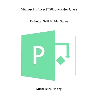 预订 Microsoft Project 2013 Master Class: 9781640041400