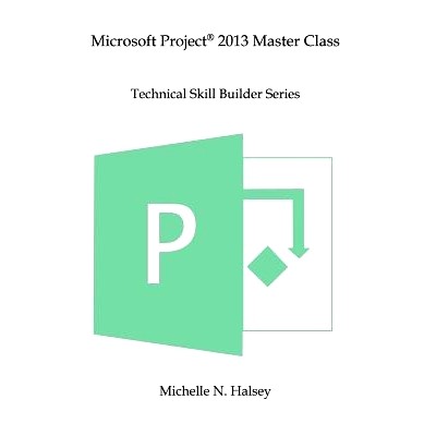 预订 Microsoft Project 2013 Master Class: 9781640041400