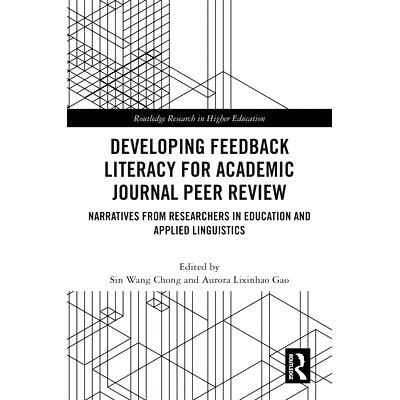 预订 Developing Feedback Literacy for Academic Journal Peer Review: Narratives from Researchers in Education and Applied
