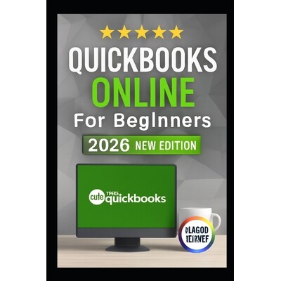 预订 QuickBooks Online for Beginners 2026 Edition: Explore Clear Walkthroughs, And Easy Lessons To Organize Your Bookshe