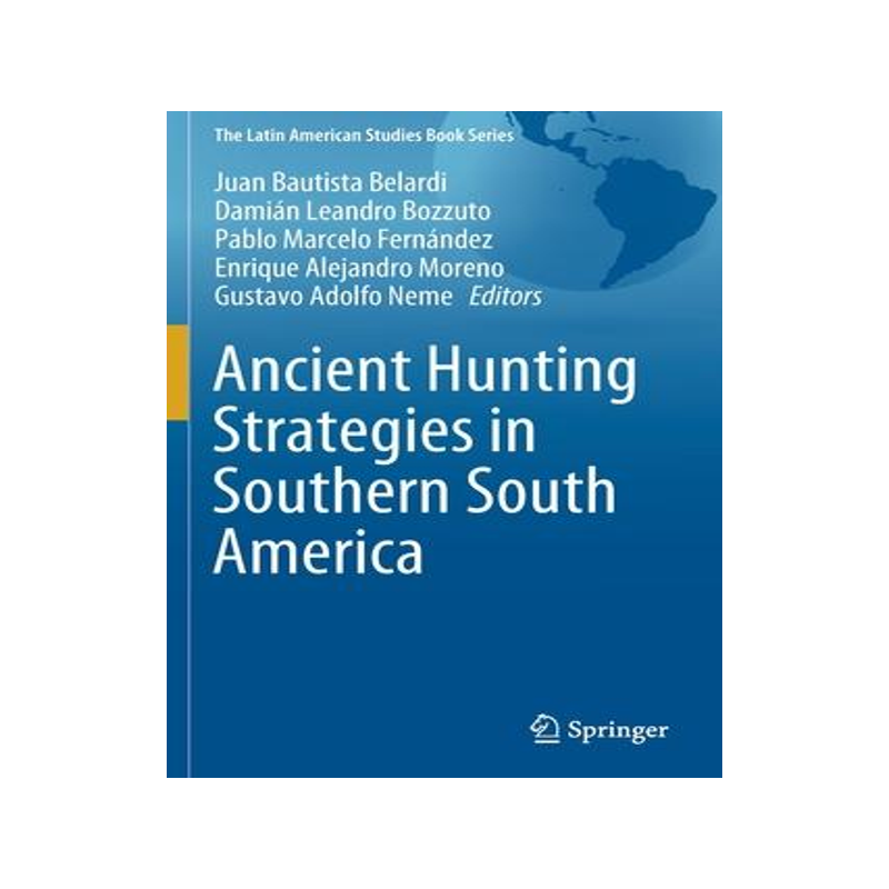 [预订]Ancient Hunting Strategies in Southern South America 9783030611897